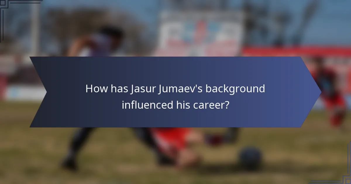 How has Jasur Jumaev's background influenced his career?