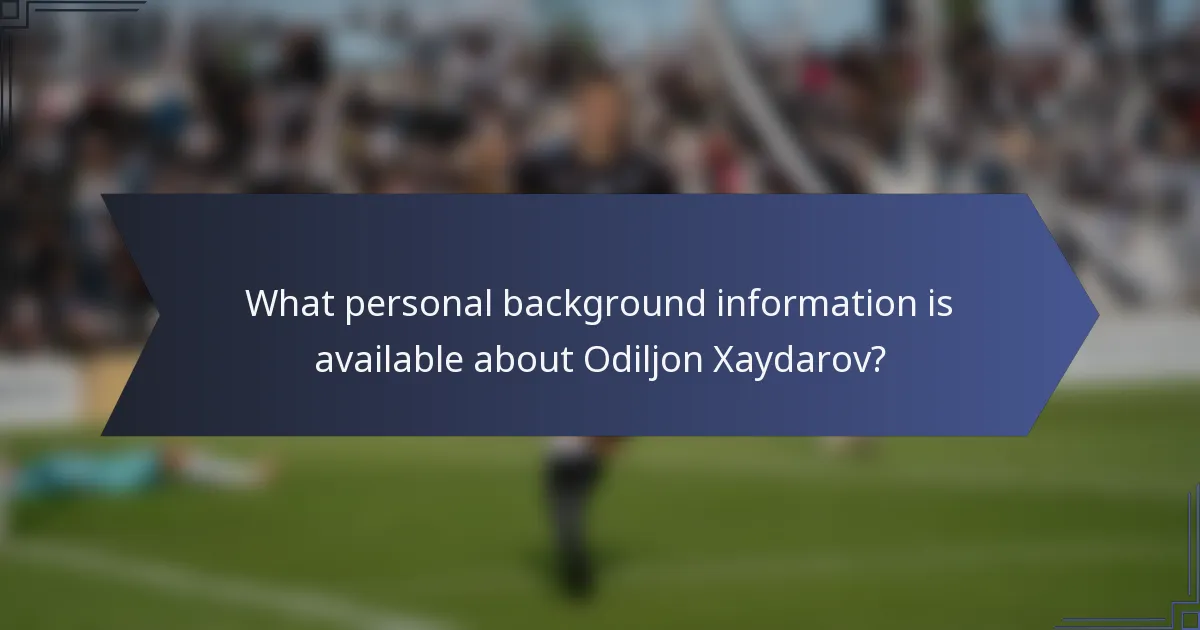 What personal background information is available about Odiljon Xaydarov?